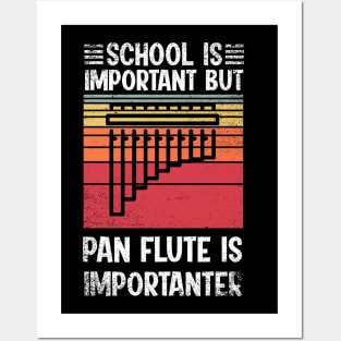 School Is Important But pan flute Is Importanter Funny Posters and Art